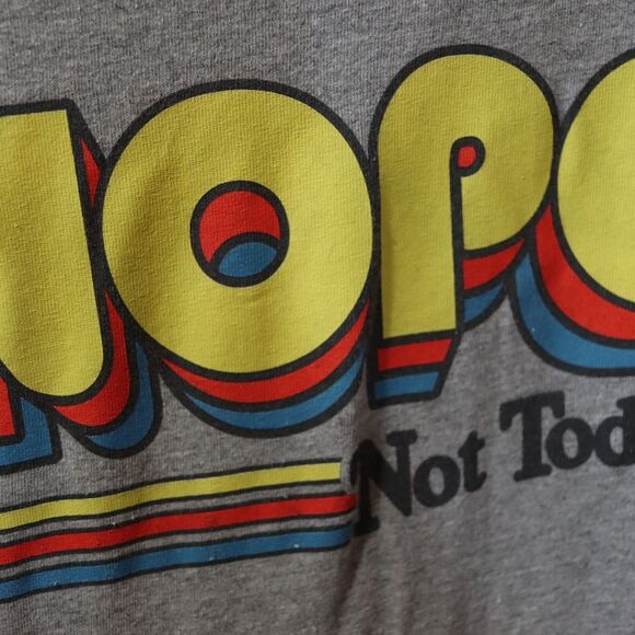 DOM Nope Not Today Retro Font Gray Tshirt LG - Picture 5 of 7